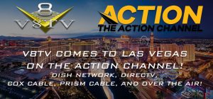 V8TV Airs On The Action Channel in Las Vegas