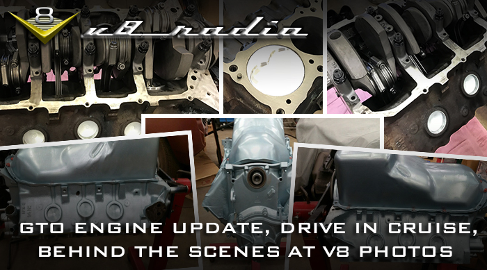 V8 Radio Podcast: Mike’s GTO Engine Update, SEMA, V8TV Drive In Cruise Event, Behind The Scenes at V8TVshow.com, MORE!