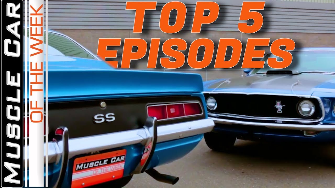 Top 5 Episodes By Play Count – Muscle Car Of The Week Video Episode 326