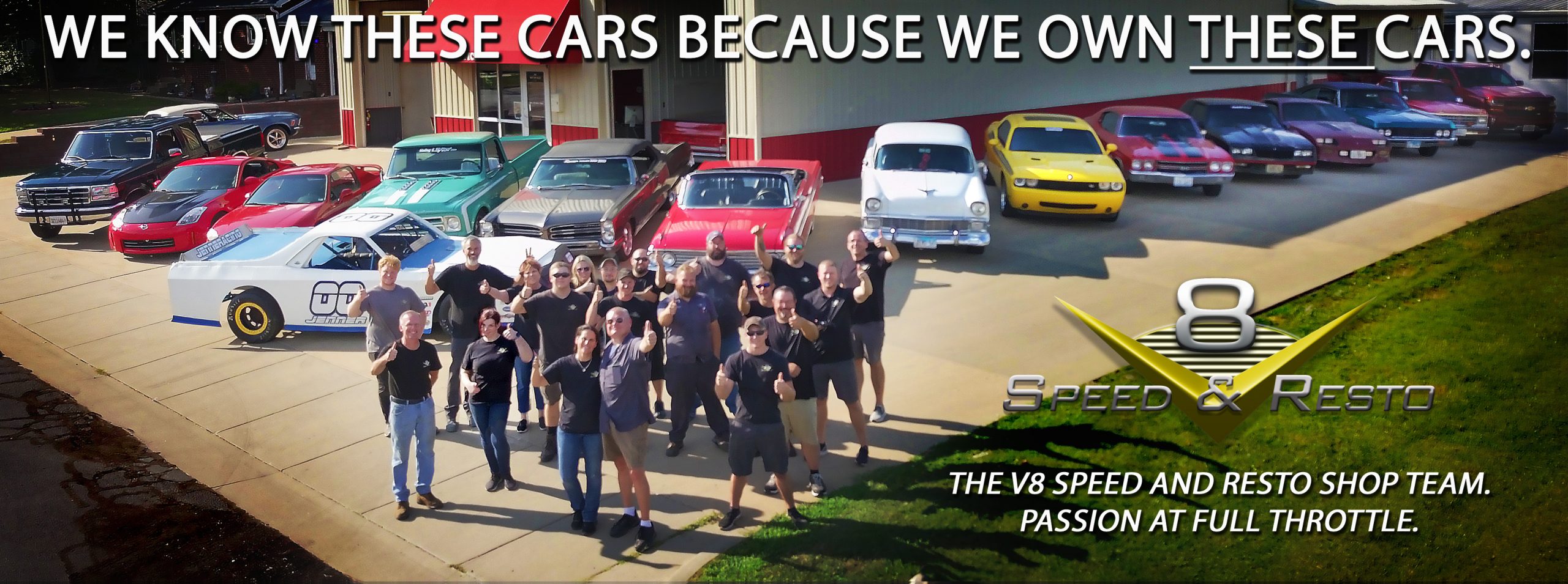 The V8 Speed and Resto Shop Team and their cars in front of the V8 Speed and Resto Shop in Red Bud, IL. 