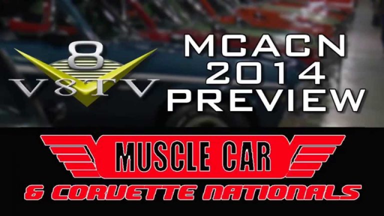2014 Muscle Car And Corvette Nationals Preview Video V8TV