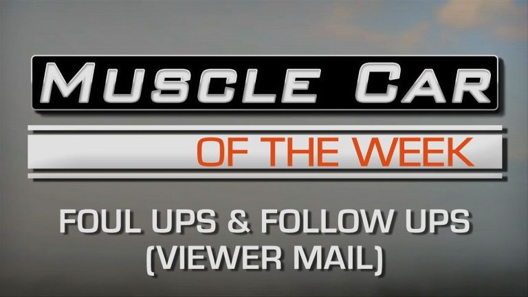 Foul-Ups and Follow-Ups:  Muscle Car Of The Week Episode #240 Video V8TV