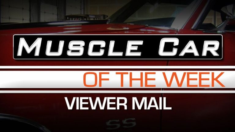 Muscle Car Of The Week Video #65:  Viewer Mail