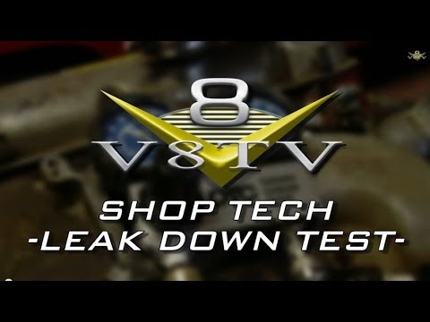How To Do An Engine Leakdown Test Video V8TV
