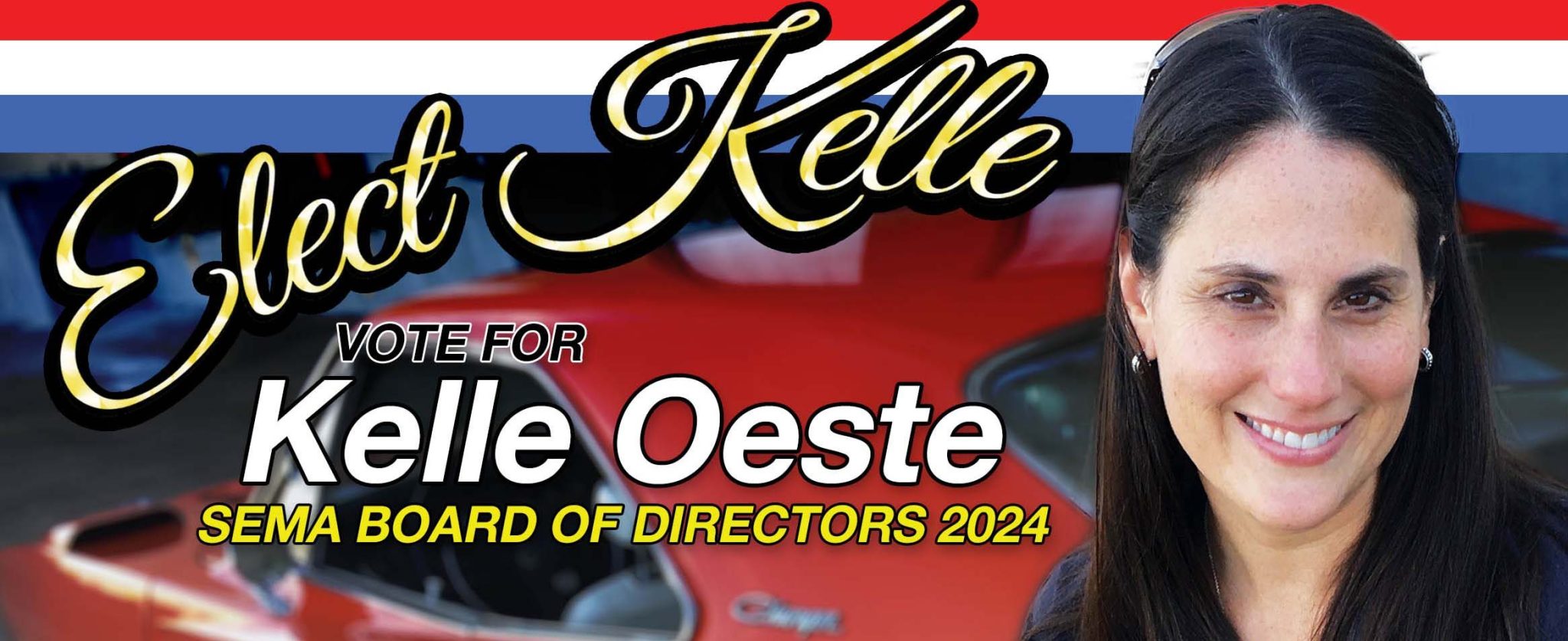 Vote for Kelle Oeste for the 2024 SEMA Board Of Directors